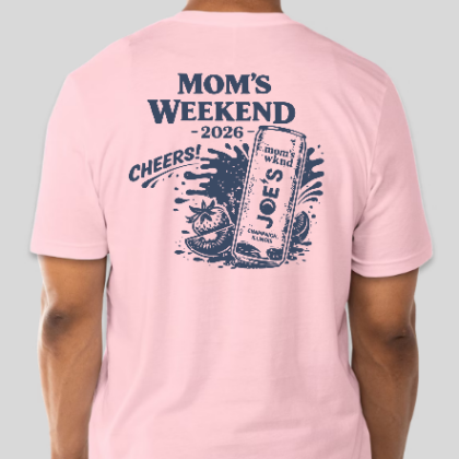 Mom's Weekend T-Shirt